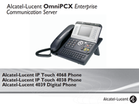 The Alcatel-Lucent 4038, 4039 and 4068 Deskphone User Manual for OXE.