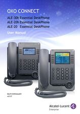 The Alcatel-Lucent ALE-30h, ALE-20h, ALE-20 Essential DeskPhone for OXO Connect User Manual
